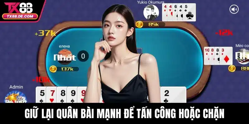 Tiến Lên Đếm Lá TX88 - Đánh Thông Minh, Thắng Đậm Mỗi Ván 5 Giữ lại quân bài mạnh để tấn công hoặc chặn