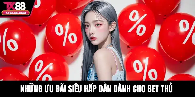 trang chủ 13 Những ưu đãi siêu hấp dẫn dành cho bet thủ