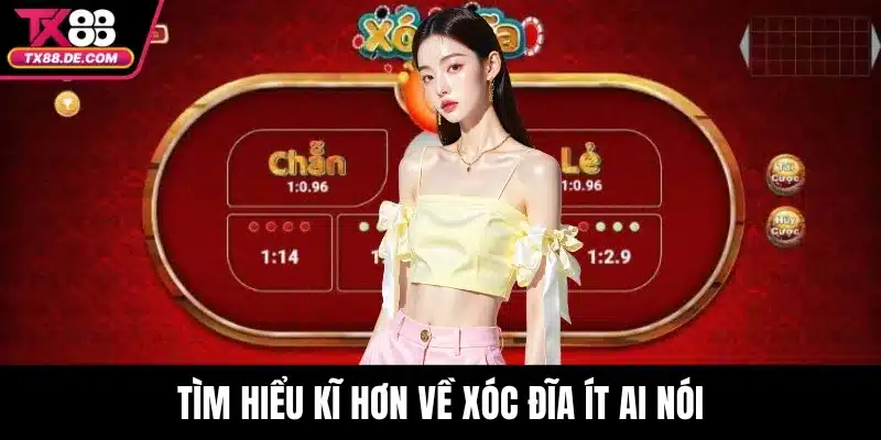 Xóc Đĩa Live Tx88 – Cược Nhanh, Thưởng Lớn Cùng Dealer Thật 4 Tìm hiểu kĩ hơn về xóc đĩa ít ai nói