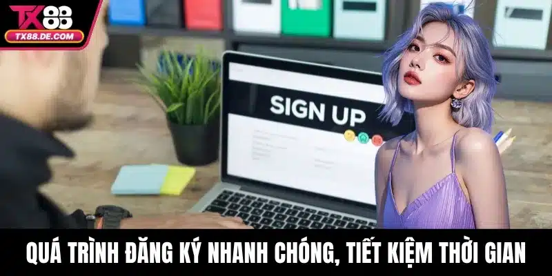 Đăng Ký TX88 - Nhanh Chóng, An Toàn, Thắng Lợi Tối Đa 2 Quá trình đăng ký nhanh chóng, tiết kiệm thời gian